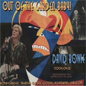 David Bowie 2004-04-13 Portland, Rose Garden Arena - Come Out Of The Garden Baby ! - SQ 8,5