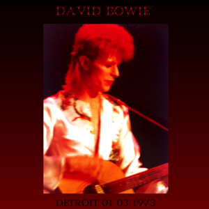 David Bowie 1973-03-01 Detroit ,The Masonic Temple Auditorium - The Last Panic - (Remaster) - SQ 6,5