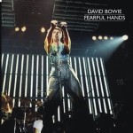 David Bowie 1978-04-05 Oakland ,Coliseum Arena – Fearful Hands – SQ7+