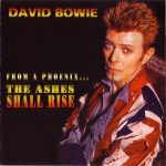 David Bowie 1996-07-18 Phoenix ,Stratford-On-Avon ,Long Marston Airfield (Phoenix Festival) – From Phoenix … The Ashes Shall Rise – SQ 9