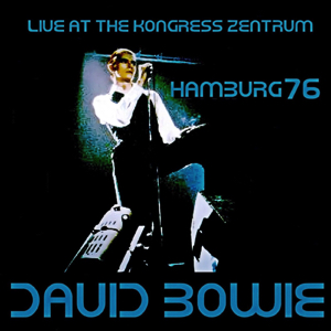 David Bowie 1976-04-11 Hamburg ,Kongress Zentrum - Live In Hamburg 1976 - SQ 7+