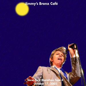 David Bowie 2002-10-17 New York ,Jimmys Bronx Cafe - SQ 9