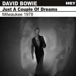 David Bowie 1978-04-24 Milwaukee ,Mecca Arena – Just A Couple Of Dreams – SQ 7