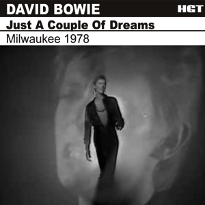 David Bowie 1978-04-24 Milwaukee ,Mecca Arena - Just A Couple Of Dreams - SQ 7