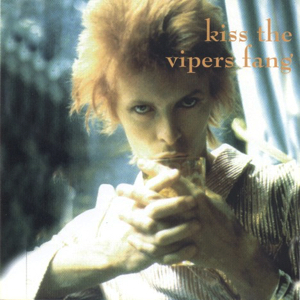 David Bowie Kiss The Viper's Fang - (BBC sessions with a handful of outtakes) - SQ 8,5