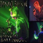 David Bowie 1996-09-07 Washington ,Capital Ballroom – Live At The Capital Ballroom – SQ 8,5