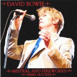 David Bowie 2002-07-14 Nîmes  ,Les Arènes (off Master) – Mistral & Fireworks + Nimes 2002 – SQ -9