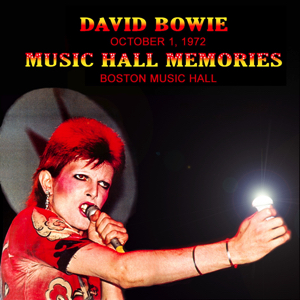 David Bowie 1972-10-01 Boston ,Music Hall - Music Hall Memories - (Joe Maloney Master) - SQ 8+