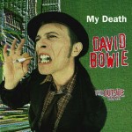 David Bowie 1996-01-22 Oslo ,Spektrum  – My Death – SQ 8,5