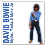 David Bowie Myths, Masks & Make-Up (Compilations) – SQ 6,5 – 9