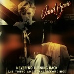 David Bowie Never No Turning Back (The Young Americans Recordings) – SQ 10