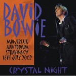 David Bowie 2002-07-18 Montreaux , Auditorium Stravinsky – Cristal Night – (36th Montreux Jazz Festival) – SQ 8,5