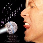 David Bowie 2003-10-26 Stuttgart ,Hans Martin Schleyer Halle – Pfff….It’s Stuttgart – SQ 8,5