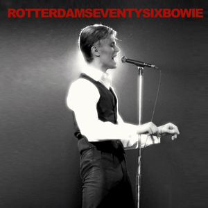 David Bowie 1976-05-13 Rotterdam ,Ahoy Sports Palais - Rotterdam Seventy Six Bowie - SQ 8+