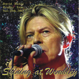 David Bowie 2003-11-25 London ,Wembley Arena - Shining At The Wembley - SQ 8,5