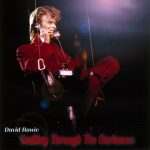 David Bowie Smiling Through The Darkness ,Soundboard Compilation Ottewa & Sydney – SQ 8+
