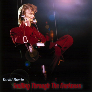 David Bowie Smiling Through The Darkness ,Soundboard Compilation Ottewa & Sydney - SQ 8+