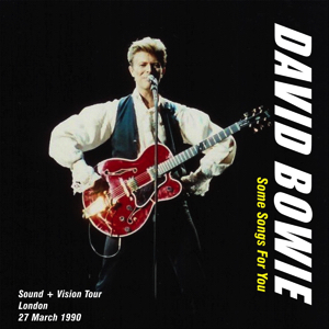 David Bowie 1990-03-27 London ,Docklands Arena - Some Songs For You - SQ 8,5