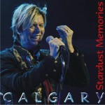 David Bowie 2004-01-21 Calgary ,Pengrowth Saddledome – Stardus Memories – SQ 8,5