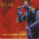 David Bowie 1996-07-10 Monte Carlo ,Monto Carlo Festival – Starting Fires – [SBD]  -SQ 9