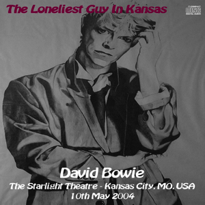 David Bowie 2004-05-10 Kansas City ,Starlight Theatre - Loneliest Guy In Kansas - SQ 8,5