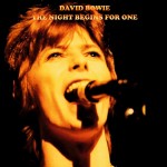 David Bowie 1972-05-07 Hemel Hempstead ,The Pavilion – The Night Begins For One – SQ -8