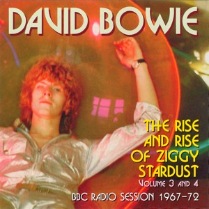 David Bowie The Rise And Rise of Ziggy Stardust Volume 3 and 4 - (BBC Sessions 1971-1972)