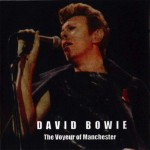 David Bowie 1995-12-08 Manchester ,Nynex Arena – The Voyeur Of Manchester – (MMB Master) – SQ 8,5