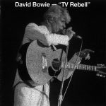 David Bowie Previously unreleased material – TV Rebell – (1967) – SQ 8,5