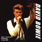 David Bowie 1990-07-12 Philadelphia ,The Spectrum Arena – Walk Out Of Her Mind – SQ 7