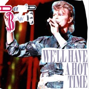 David Bowie 1987-10-07 Houston ,The Summit - We'll Have A Hot Time - SQ 8