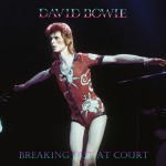 David Bowie 1973-05-12 London ,Earl’s Court – Breaking Out At Court – SQ 6,5