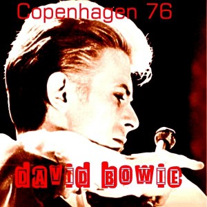 David Bowie 1976-04-29 Copenhagen ,Falkoner theatre - Live In Copenhagen - (Diedrich) - SQ 7