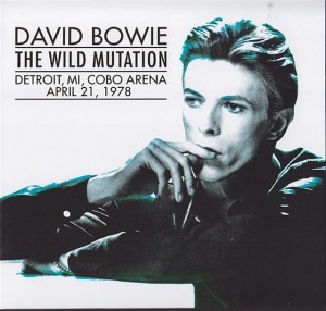 David Bowie 1978-04-21 Detroit ,Cobo Arena - The Wild Mutation - (JEMS master) - SQ 8