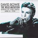David Bowie 1978-04-21 Detroit ,Cobo Arena – The Wild Mutation – (JEMS master) – SQ 8