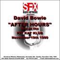 David Bowie 1999-11-19 New York ,The Kit Kat Klub – After Hours (SFX Radio Network) – SQ 9,5