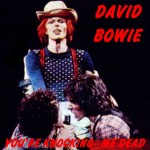 David Bowie 1974-06-22 Detroit ,Cobo Hall – you’re Knocking me Dead – (Diedrich) – SQ-7