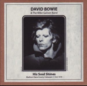 David Bowie 1974-10-11 Madison ,Dane County Coliseum - His Soul Shines - (re-master) - SQ 7+