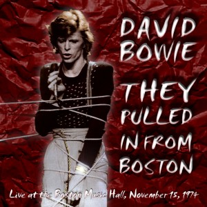 David Bowie 1974-11-15 Boston ,Music Hall - The Pulled In From Boston - (Joe Maloney master) - SQ 7,5