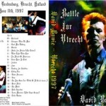 David Bowie 1997-06-11 Utrecht ,Muziekcentrum Vredenburg – Battle For Utrecht – (audience recording)