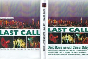 David Bowie 2003-09-25 Last Call With Carson Daly Show - Last Call - Broadcast NBC TV (21 minutes):
