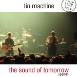 Tin Machine 1989-06-14 New York ,The World – The Sound Of Tomorrow – SQ 7,5