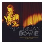All American Bowie – Gives Unique Perspective On Ziggy Stardust! (2014)