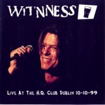 David Bowie 1999-10-10 Dublin ,The HQ Club – Witnness – SQ 8,5