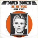David Bowie Be My Wife – Speed Of Life (1977) estimated value € 35,00 (This may be sold or exchanged)