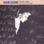 David Bowie Golden Years / Can You Hear Me