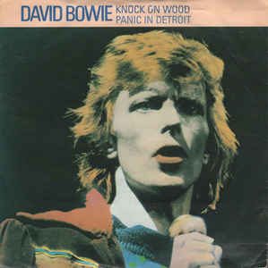 David Bowie Knock On Wood / Panic In Detroit