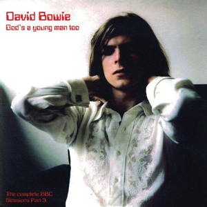 David Bowie God's A Young Man Too (The Complete BBC Sessions Part 3) - SQ 8