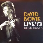 David Bowie 1973-06-12 Chatham ,Central Hall – Dead Roses – (Diedrich) – SQ 6+