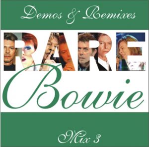 David Bowie Demos & Remixes mix 3